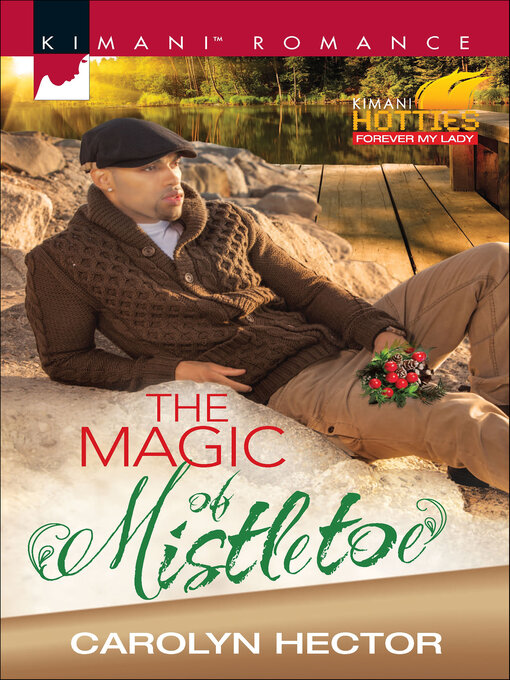 Title details for The Magic of Mistletoe by Carolyn Hector - Available